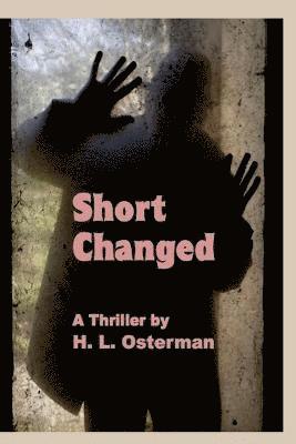 H L Osterman, H. L. Osterman - Short Changed, Häftad