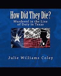 bokomslag How Did They Die?: Murdered in the Line of Duty in Texas