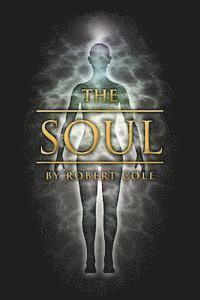 Robert Cole - The Soul, Häftad