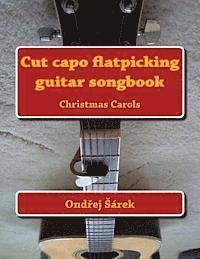 bokomslag Cut capo flatpicking guitar songbook: Christmas Carols