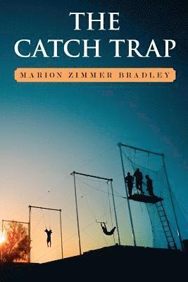 Marion Zimmer Bradley - The Catch Trap, Häftad