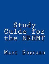 Marc William Shepard - Study Guide for the Nremt, Häftad