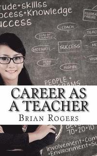 bokomslag Career As A Teacher