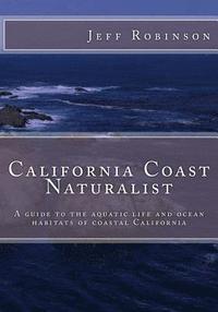 bokomslag California Coast Naturalist