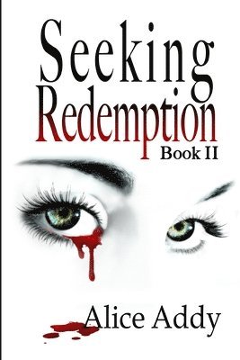 Seeking Redemption: Second Book in the Ladies of the Night Series 1