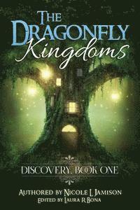 bokomslag The Dragonfly Kingdoms: Discovery: Book One
