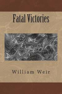 bokomslag Fatal Victories