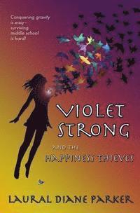 bokomslag Violet Strong and the Happiness Thieves