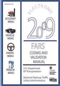 U. S. Department of Transportation - Electronic 2009 Fars Coding and Validation Manual, Häftad
