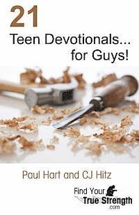 bokomslag 21 Teen Devotionals... for Guys!