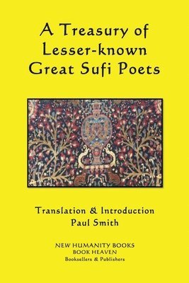 A Treasury of Lesser-known Great Sufi Poets 1