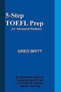 bokomslag 5-Step TOEFL Prep for Advanced Students