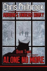 bokomslag Alone No More: Adrian's Undead Diary Book Two