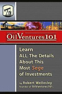 bokomslag Oil Ventures 101: Learn All the Details About This Most Sage of Investments