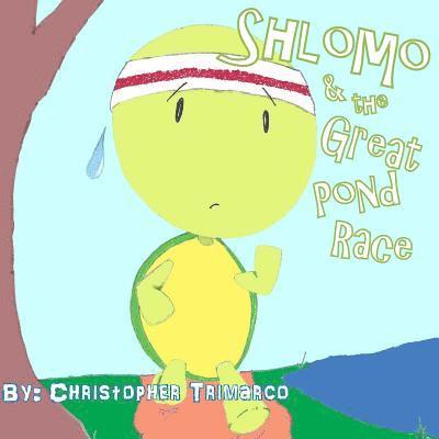 Shlomo and the Great Pond Race 1