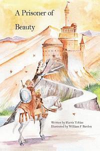 bokomslag A Prisoner Of Beauty: A fairy tale