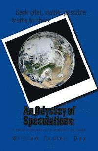 William Foster Day - An Odyssey of Speculations: A Brief History of a World Like Ours, Häftad