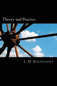 bokomslag Theory and Practice: A Primer for Students of Applied Ethics