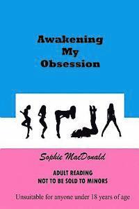 bokomslag Awakening My Obsession