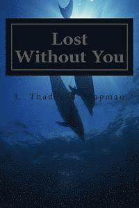 Lost Without You 1
