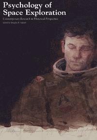 bokomslag Psychology of Space Exploration: Contemporary Research in Historical Perspective