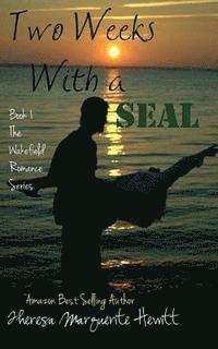 Theresa Marguerite Hewitt - Two Weeks With a SEAL, Häftad