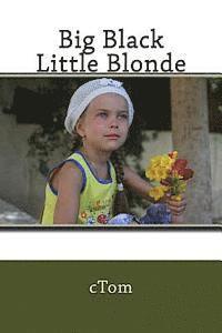 Ctom - Big Black Little Blonde, Häftad