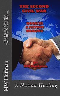 The Second Civil War - Book III: A Nation Healing