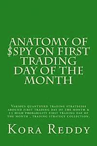 bokomslag Anatomy of $SPY on First Trading Day of the Month: various quantified trading strategies around first trading day of the month