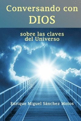 bokomslag Conversando con Dios: sobre las claves del Universo