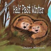 bokomslag Half Past Winter: Two curious bear cubs set off to find the snow.