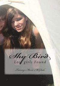 bokomslag Shy Bird: Lost girls Found