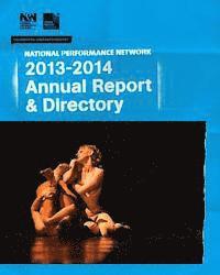 bokomslag National Performance Network 2013-2014 Annual Report & Directory