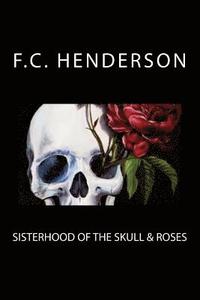 bokomslag Sisterhood of the Skull & Roses