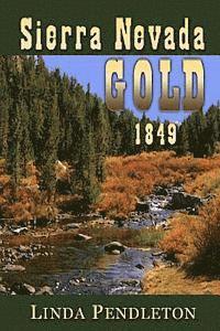 Linda Pendleton - Sierra Nevada Gold, Häftad