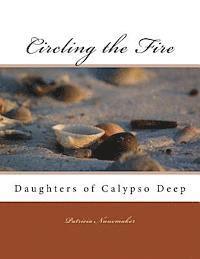 bokomslag Circling the Fire: Daughters of Calypso Deep