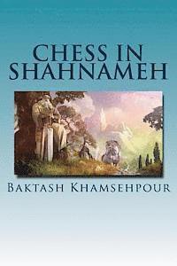 bokomslag Chess in Shahnameh: 'Chess in Shahnameh' is an eloquent translation of a small part of the long tale of Chess in the major epic of Iran, T