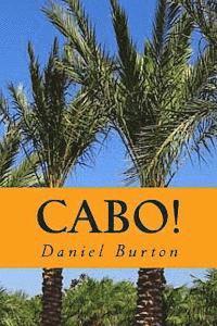 bokomslag Cabo!: A Romance in Paradise