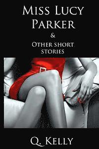 bokomslag Miss Lucy Parker and Other Short Stories