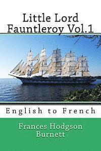 bokomslag Little Lord Fauntleroy Vol.1: English to French