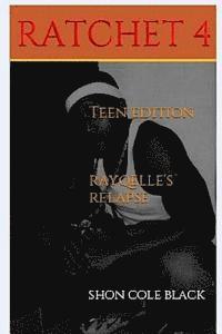 Shon Cole Black - Ratchet -Book 4- teen edition, Häftad