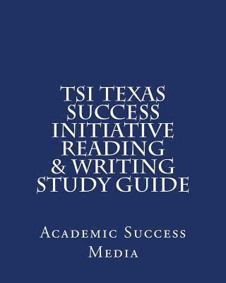 bokomslag TSI Texas Success Initiative Reading & Writing Study Guide