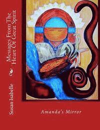 bokomslag Messages From The Heart Of Great Spirit: Amanda's Mirror