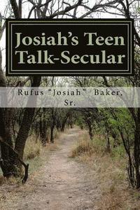 bokomslag Josiah's Teen Talk-Secular: For Teens Only