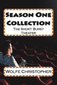 Wolfe Christopher - Season One Collection: The Short Burst Theater, Häftad