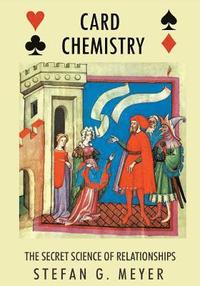 bokomslag Card Chemistry: The Secret Science of Relationships