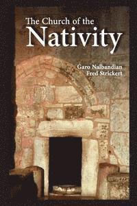 Fred Strickert - The Church of the Nativity, Häftad