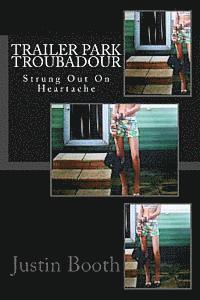Trailer Park Troubadour 1