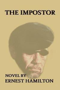 Ernest E. Hamilton - The Impostor, Häftad