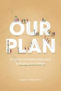 bokomslag Our Plan: A Family-Centered Approach to Paying for College